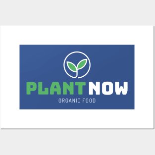 Plant Now Posters and Art